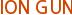ION GUN